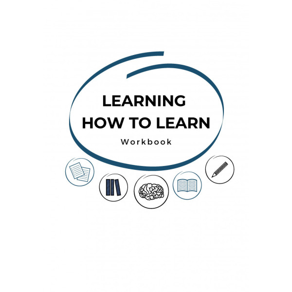 LEARNING HOW TO LEARN (Workbook)