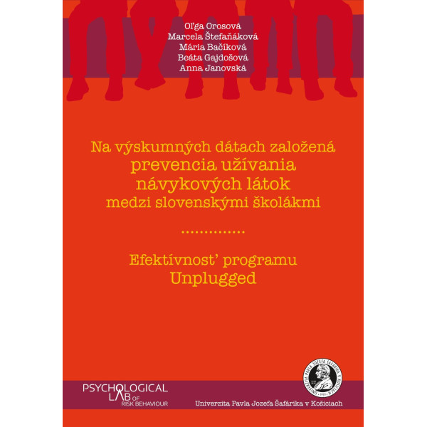 Data-based prevention of substance use among Slovak schoolchildren. Effectiveness of the Unplugged prevention program.