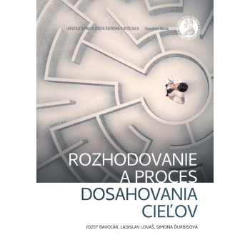 Rozhodovanie a proces dosahovania cieľov