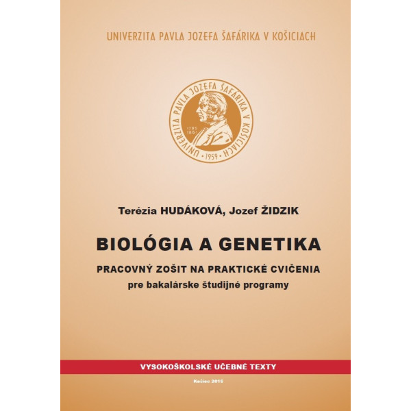 Biológia a genetika - pracovný zošit na praktické cvičenia pre bakalárske študijné programy