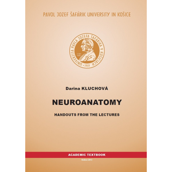 Neuroanatomy: Handouts from the lectures