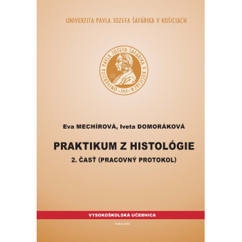 Praktikum z histológie 2. časť (pracovný protokol)