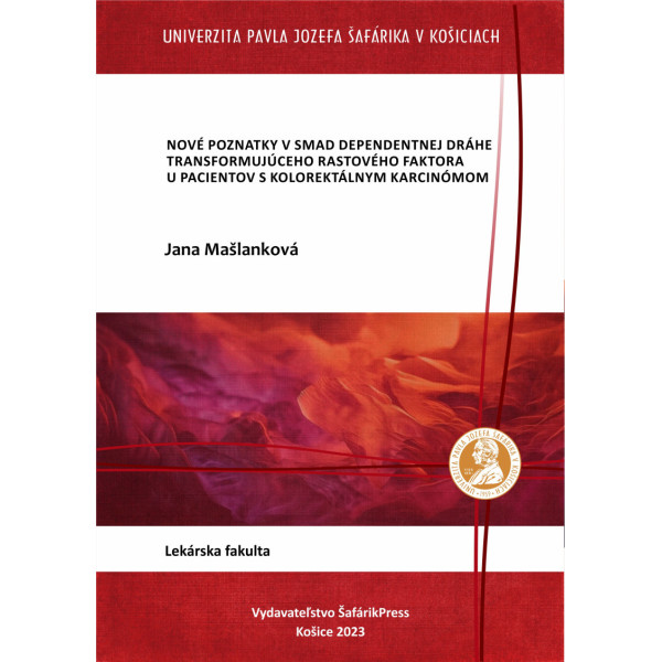 Nové poznatky v SMAD dependentnej dráhe transformujúceho rastového faktora u pacientov s kolorektálnym karcinómom