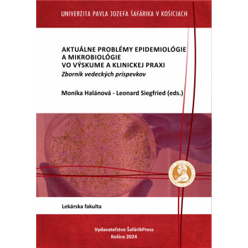 Aktuálne problémy epidemiológie a mikrobiológie vo výskume a klinickej praxi