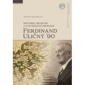 Historik, archivár a univerzitný profesor Ferdinand Uličný ´90