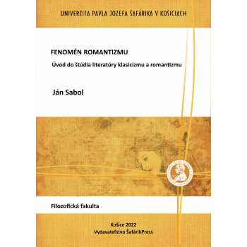 Fenomén romantizmu. Úvod do štúdia literatúry klasicizmu a romantizmu.