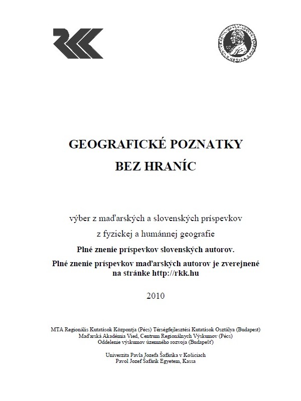 Geografické poznatky bez hraníc - výber z maďarských a slovenských príspevkov z fyzickej a humánnej geografie.
