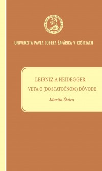 Leibniz a Heidegger – veta o (dostatočnom) dôvode