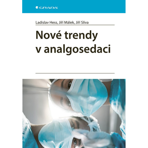 Nové trendy v analgosedaci