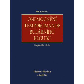 Onemocnění temporomandibulárního kloubu - diagnostika a léčba