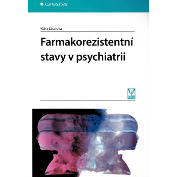 Farmakorezistentní stavy v psychiatrii