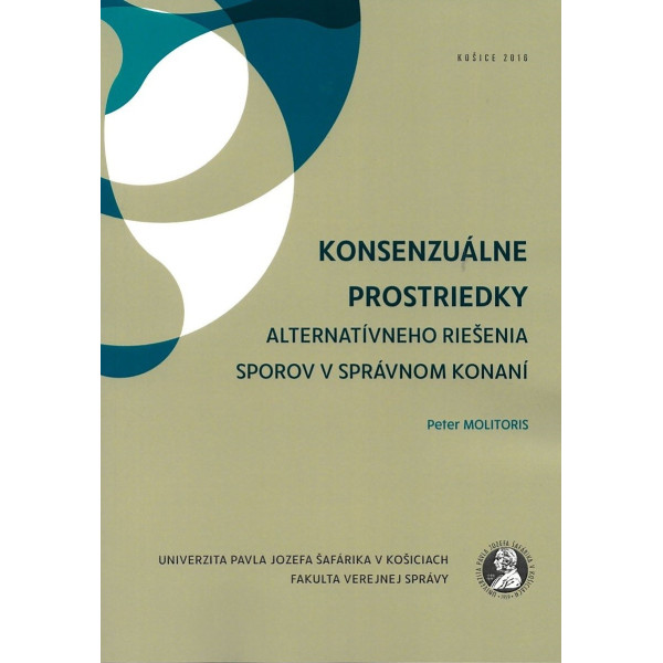 Konsenzuálne prostriedky alternatívneho riešenia sporov v správnom konaní