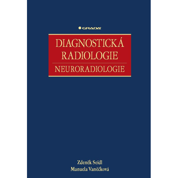 Diagnostická radiologie. Neuroradiologie