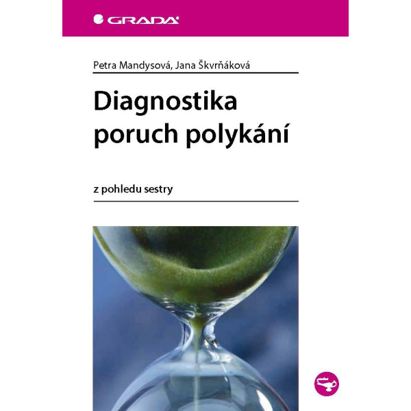 Diagnostika poruch polykání z pohledu sestry