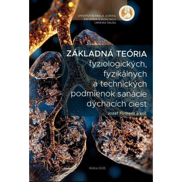 Základná teória fyziologických, fyzikálnych a technických podmienok sanácie dýchacích ciest
