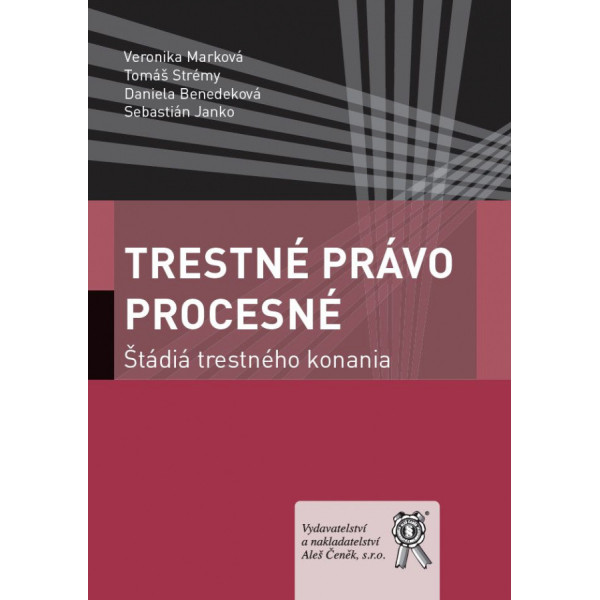 Trestné právo procesné - štádia trestného konania