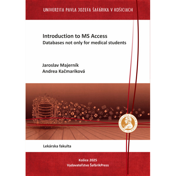 Introduction to MS Access. Databases not only for medical students