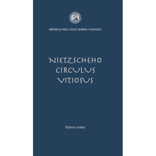 NIETZSCHEHO CIRCULUS VITIOSUS