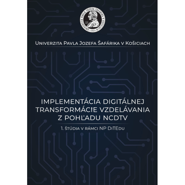 Implementácia digitálnej transformácie vzdelávania z pohľadu NCDTV 1. štúdia v rámci NP DiTEdu
