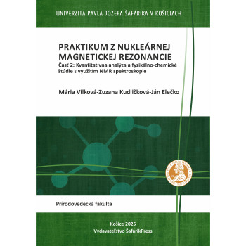 Praktikum z nukleárnej magnetickej rezonancie. Časť 2: Kvantitatívna analýza a fyzikálno-chemické štúdie s využitím NMR