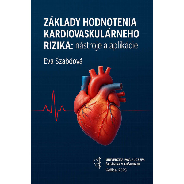 Základy hodnotenia kardiovaskulárneho rizika: nástroje a aplikácie