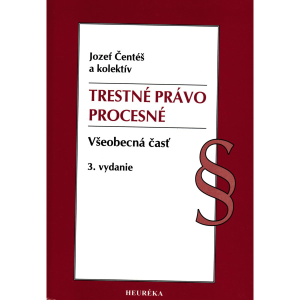Trestné právo procesné - Všeobecná časť
