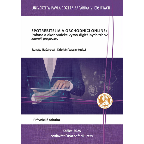 Spotrebitelia a obchodníci online: právne a ekonomické výzvy digitálnych trhov