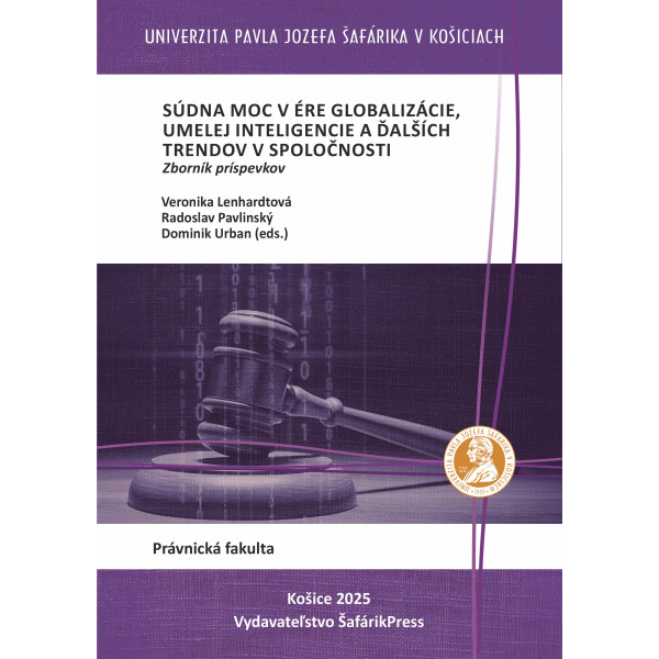 Súdna moc v ére globalizácie, umelej inteligencie a ďalších trendov v spoločnosti
