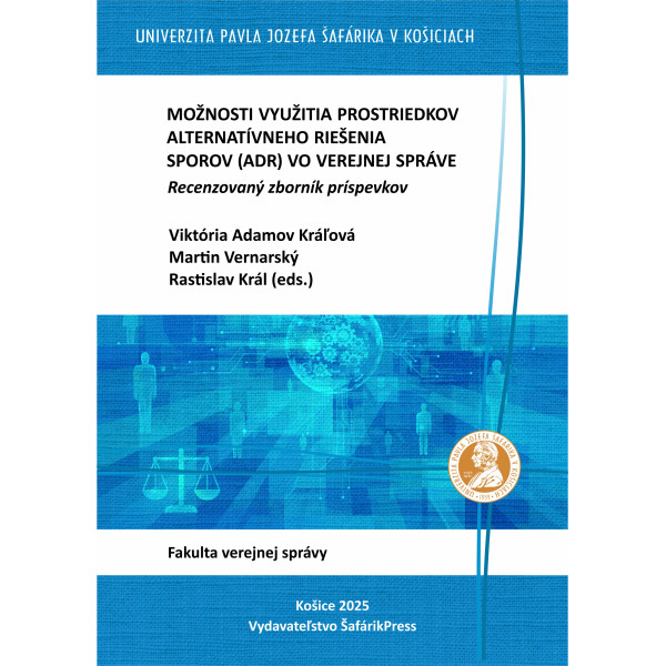 Možnosti využitia prostriedkov alternatívneho riešenia sporov (ADR) vo verejnej správe (2025)