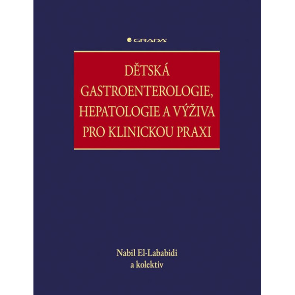 Dětská gastroenterologie, hepatologie a výživa pro klinickou praxi