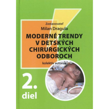 Moderné trendy v detských chirurgických odboroch - 2. diel