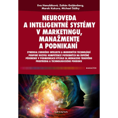 Neuroveda a inteligentné systémy v marketingu, manažmente a podnikaní