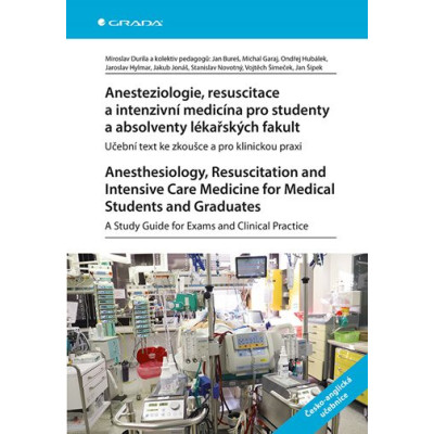 Anesteziologie, resuscitace a intenzivní medicína pro studenty a absolventy lékařských fakult