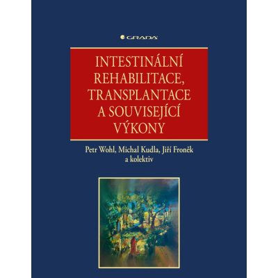 Intestinální rehabilitace, transplantace a související výkony