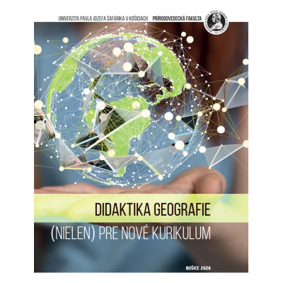 Didaktika geografie (nielen) pre nové kurikulum