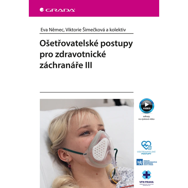 Ošetřovatelské postupy pro zdravotnické záchranáře III