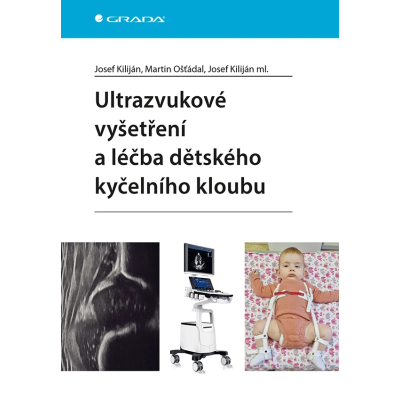 Ultrazvukové vyšetření a léčba dětského kyčelního kloubu