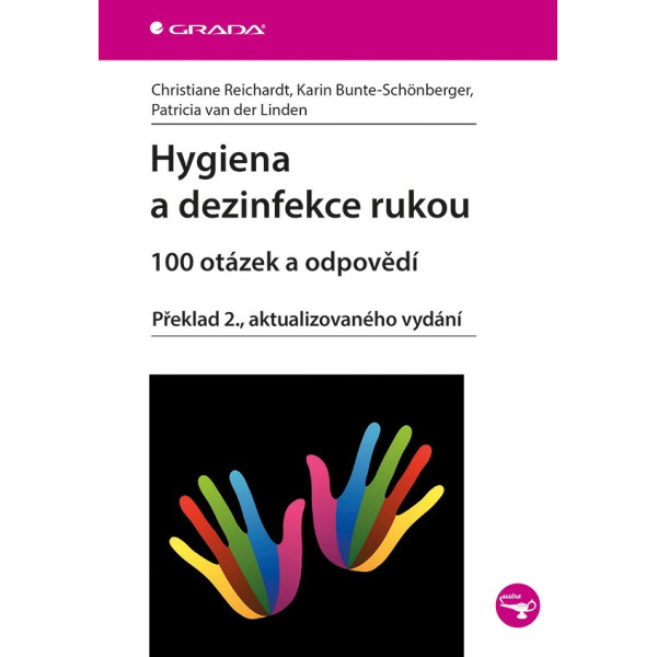 Hygiena a dezinfekce rukou • 100 otázek a odpovědí