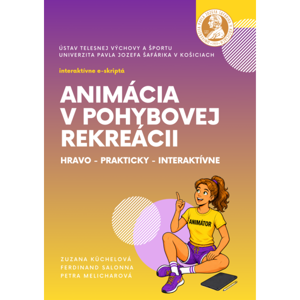 Animácia v pohybovej rekreácii: hravo – prakticky – interaktívne