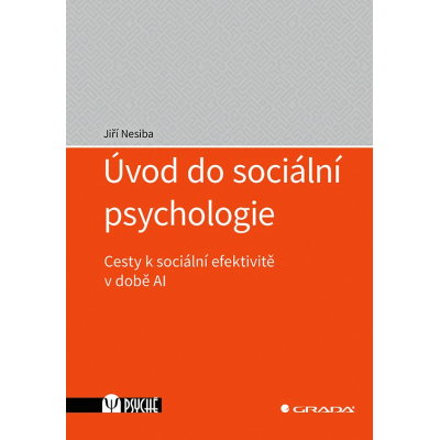 Úvod do sociální psychologie - Cesty k sociální efektivitě v době AI
