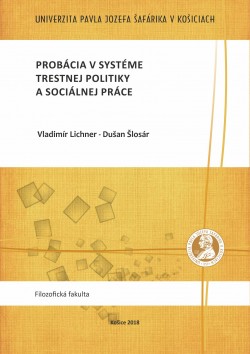 Probácia v systéme trestnej politiky a sociálnej práce