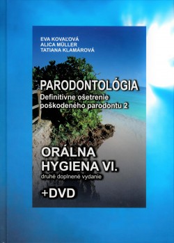 ORÁLNA HYGIENA VI. druhé doplnené vydanie +DVD
