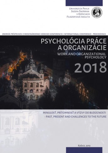 Psychológia práce a organizácie 2018 - Minulosť, prítomnosť a výzvy do budúcnosti