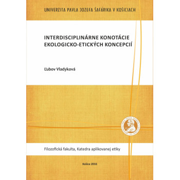 Interdisciplinárne konotácie ekologicko-etických koncepcií