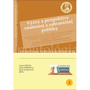 Výzvy a perspektívy vnútornej a zahraničnej politiky