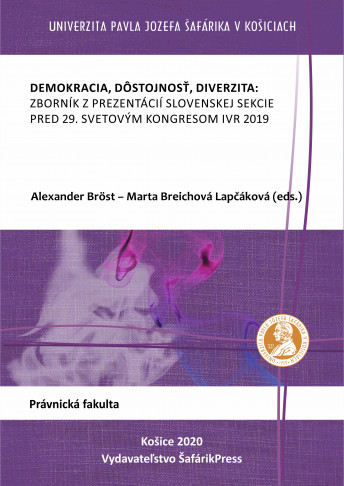 Demokracia, dôstojnosť, diverzita: Zborník z prezentácií slovenskej sekcie pred 29. svetovým kongresom IVR 2019