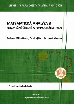Matematická analýza 3. Nekonečné číselné a funkcionálne rady