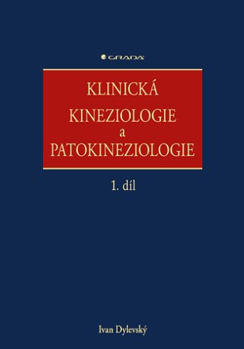 Klinická kineziologie patokineziologie 1. díl, 2.díl