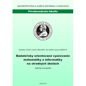 Bádateľsky orientované vyučovanie matematiky a informatiky na stredných školách