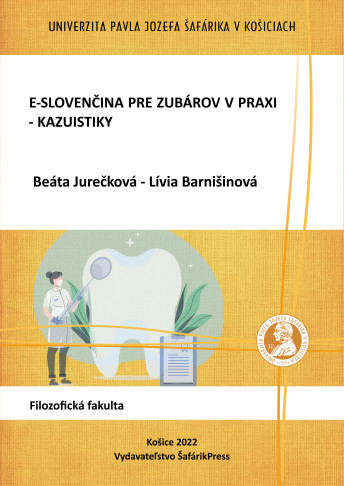 e-Slovenčina pre zubárov v praxi – kazuistiky